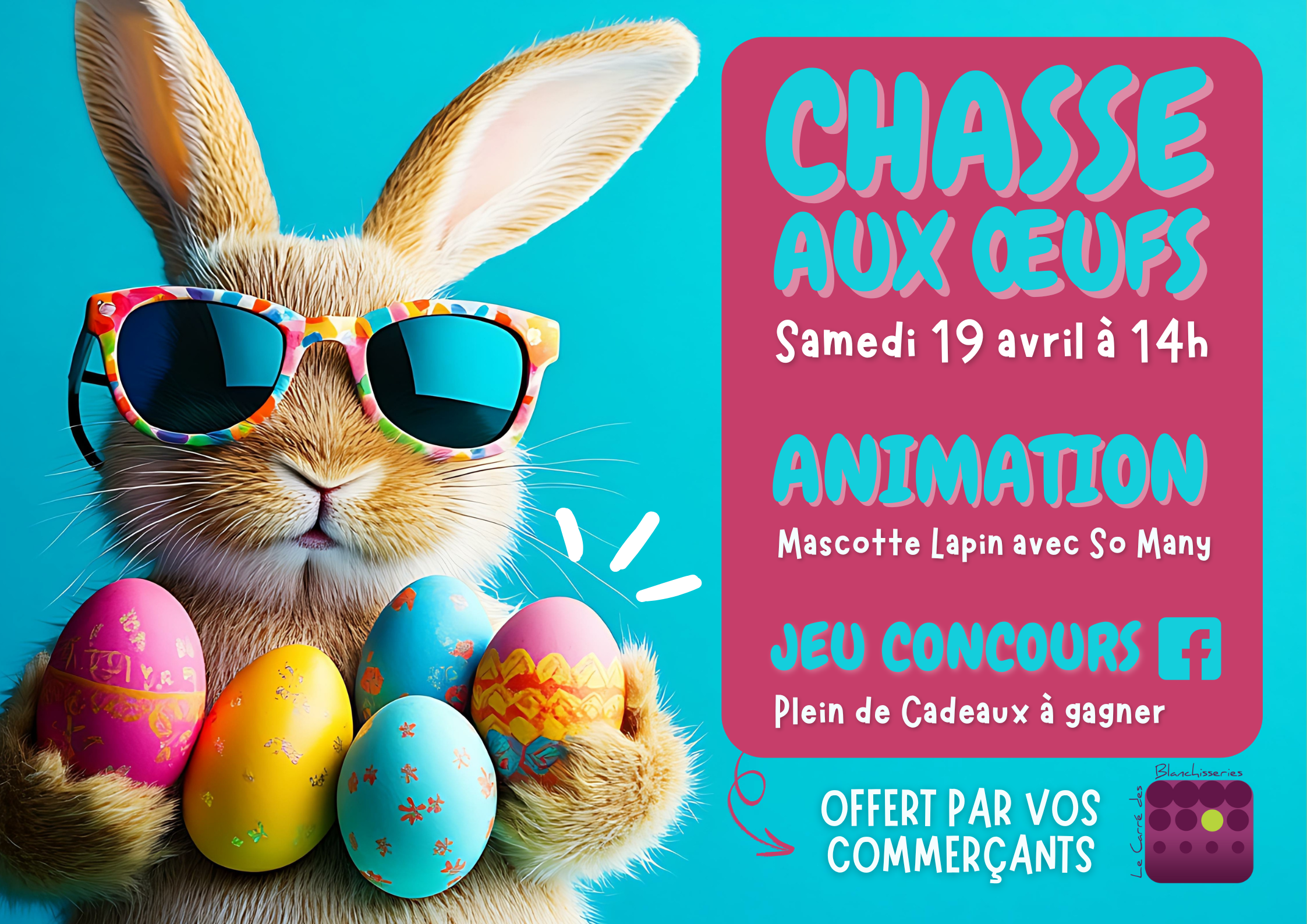 Chasse aux oeufs & Animation au Carré !